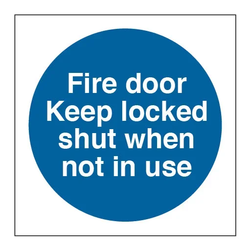 Fire Door Keep Locked Shut when Not in Use Circle Sign