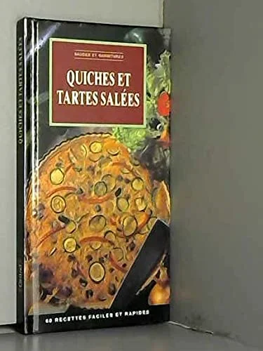 Quiches et tartes salées